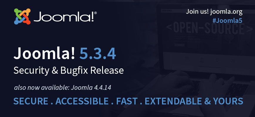 Joomla100 - Hostingnews: Joomla 5.3.4 und 4.4.14 als Sicherheits- und Wartungs-Release erschienen. Wir führen die Updates für unsere Hosting-Kunden ab dem Medium-Tarif auf Wunsch automatisch durch Joomla 5.3.4 und 4.4.14 als Sicherheits- und Bugfix-Release erschienen